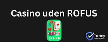 Casino Uden ROFUS Bonusser uden Begrænsninger Casino Uden ROFUS Bonusser uden Begrænsninger