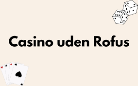 Uden Rufus En Dybere Forståelse af Spil med Udenlandsk Licens Uden Rufus En Dybere Forståelse af Spil med Udenlandsk Licens